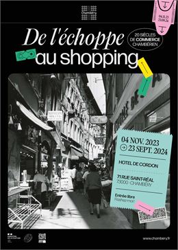 Exposition : De l'échoppe au shopping, 20 siècles de commerce chambérien - Vas-y Paulette