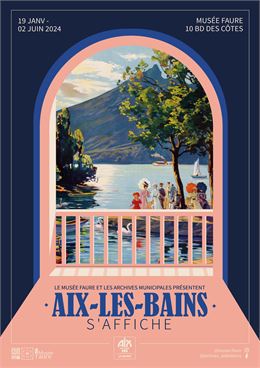Ancienne affiche d'Aix-les-Bains précisant les dates, le lieu et le nom de l'exposition. - Ville d'a