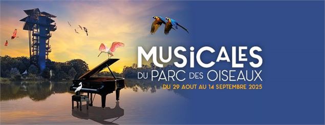 Festival les Musicales du Parc des Oiseaux_Villars-les-Dombes - Parc des Oiseaux