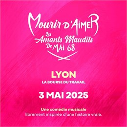 Mourir d'Aimer, les Amants Maudits de Mai 68