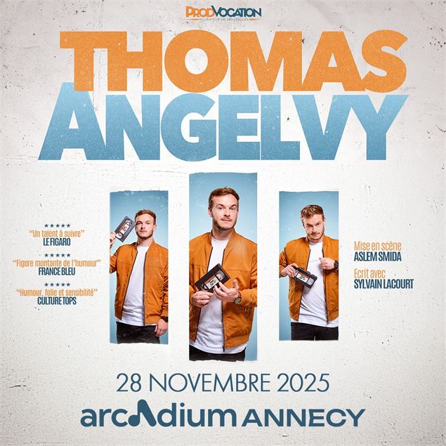 Spectacle d'humour : Thomas Angelvy_Annecy - Prod Vocation