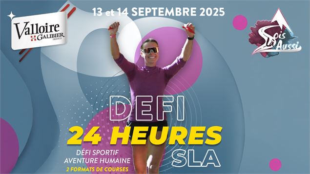 Sois Là Aussi 24h - Défi sportif et aventure humaine_Valloire