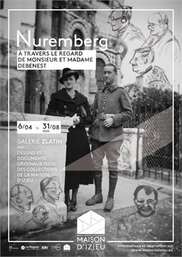 Nuremberg "A travers les yeux de Monsieur et Madame Debenest" - Maison d'Izieu