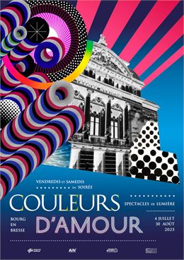 Affiche 2025 Spectacles de lumières "Couleurs d’amour"_Bourg-en-Bresse - ©Ville de Bourg-en-Bresse