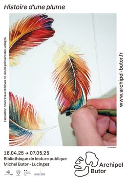 Affiche de l'exposition "Histoire d'une plume" - ©ArchipelButor