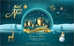 Ain'croyable Noël 2025 Bourg-en-Bresse - Agence DCM