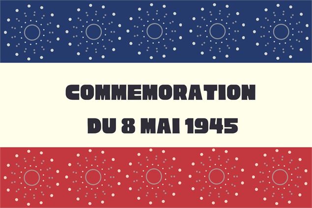 Commémoration 8 mai 1945 - Thônes - Office de tourisme Thônes