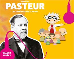 Visite commentée : Pasteur, aux origines de la découverte des microbes et des vaccins_Chambéry - Gal
