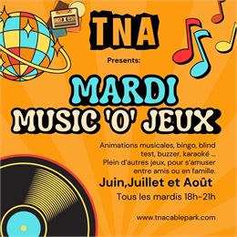 Musique et jeux - TNA Cable Park