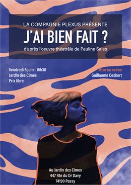 Apéro’Jardin & Théâtre  : « J’ai bien fait? » de Pauline SALES par la Compagnie Plexus_Passy