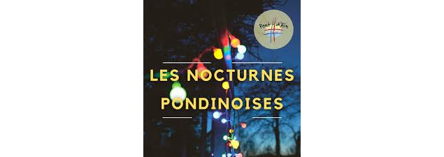 Nocturnes Pondinoises