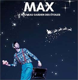 Spectacle enfant : Max, le nouveau gardien des étoiles_Méribel