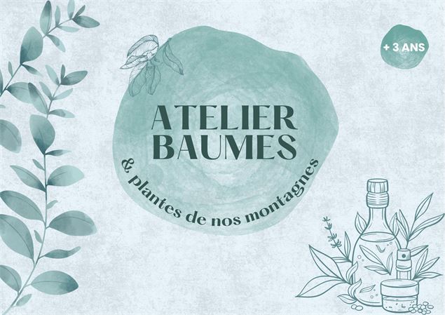 Ateliers baumes & plantes de nos montagnes_Saint-Jean-d'Aulps - Vallée d'Aulps Tourisme