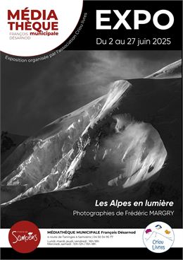 "Les Alpes en lumière" : exposition de photographies de Frédéric MARGRY_Samoëns