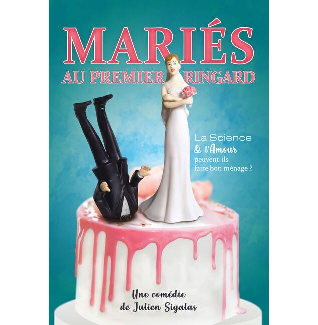Affiche du spectacle_gâteau de mariage avec figurine de la marié et du marié à l'enversl, a tête dan