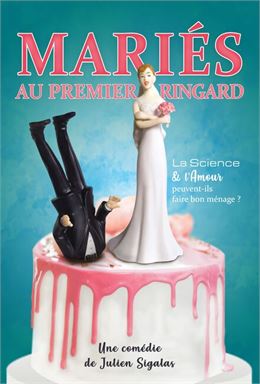Affiche du spectacle_gâteau de mariage avec figurine de la marié et du marié à l'enversl, a tête dan