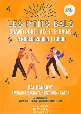 Les P'tits Bals - Grand Port_Aix-les-Bains