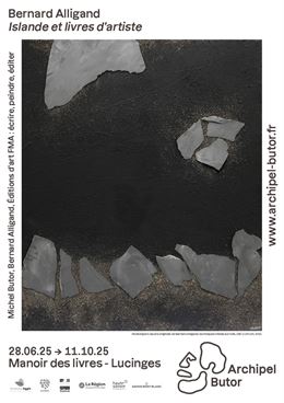Affiche de l'exposition Bernard Alligand, "Islande et livres d'artiste" - ©ArchipelButor