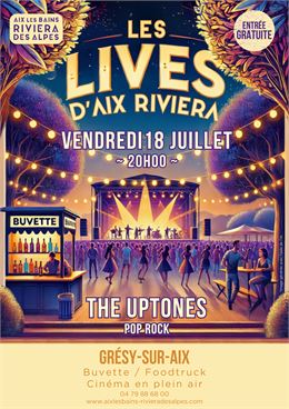LES LIVES D'AIX RIVIERA - The Uptones (Reprises)_Grésy-sur-Aix