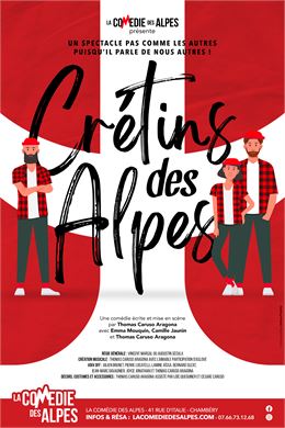 Humour : Crétins des Alpes_Chambéry - La Comédie des Alpes