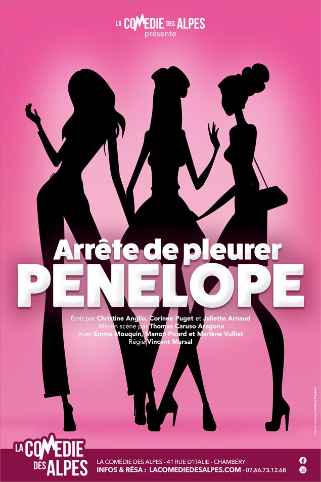 Comédie : Arrête de pleurer Pénélope_Chambéry - La Comédie des Alpes