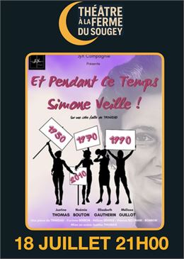 Affiche Et pendant ce temps Simone Veille - ©La Lune à l'envers