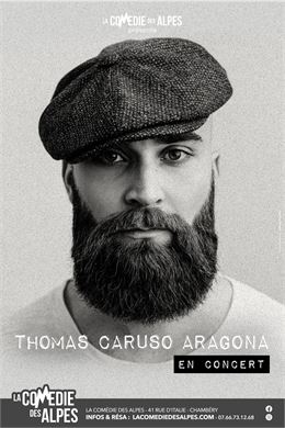 Concert : Thomas Caruso Aragona_Chambéry - La Comédie des Alpes