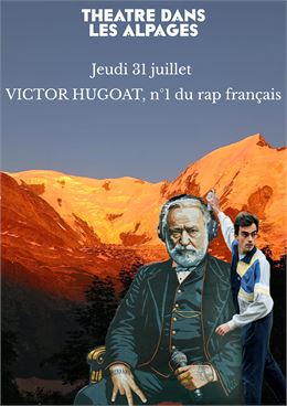 Victor Hugoat N°1 du Rap français - Théâtre dans les Alpages_Saint-Gervais-les-Bains