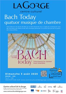 Concert "Bach Today" Quatuor de musique de chambre au Centre Culturel de la Gorge_Les Contamines-Mon