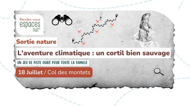 Sortie nature - Un cortil bien sauvage_Argentière