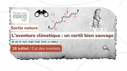 Sortie nature - Un cortil bien sauvage_Argentière