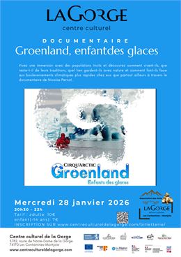 Documentaire "Groenland, enfants des glaces" au Centre Culturel de la Gorge_Les Contamines-Montjoie