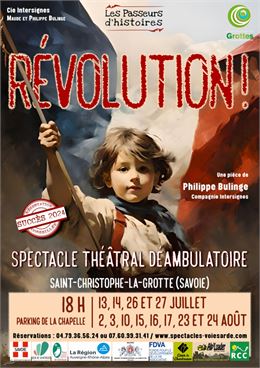 Spectacle déambulatoire "Révolution !"_Saint-Christophe-la-Grotte - Les passeurs d'histoire
