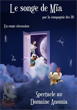 Spectacle de cirque "Le songe de Mïa" - Domaine Anomia