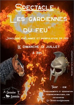 Spectacle de feu "Les Gardiennes du feu" - Domaine Anomia