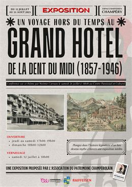Exposition "Grand hôtel de la Dent du Midi (1857 - 1946)"_Champéry - Association du Patrimoine champ