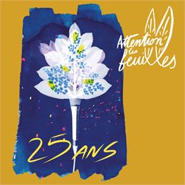 Attention les feuilles ! 25 ans - Cosmogama