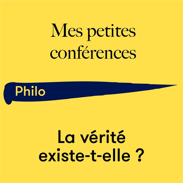 La vérité existe-t-elle ? • Petite conférence philo - Théâtre des collines