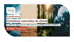 Conférence - Variation naturelle du climat, comment le vivant évolue ?_Argentière