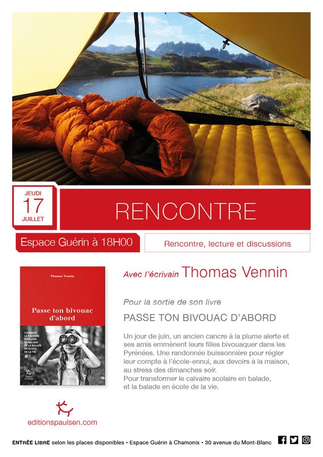 Rencontre avec Thomas Vennin auteur de Passe ton bivouac d'abord_Chamonix-Mont-Blanc