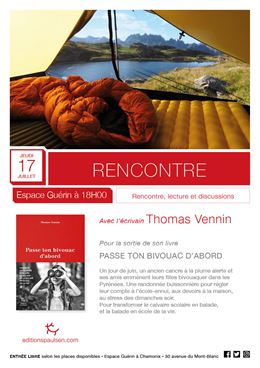 Rencontre avec Thomas Vennin auteur de Passe ton bivouac d'abord_Chamonix-Mont-Blanc
