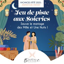 Jeu de piste « Sauve le mariage des Mille et Une Nuits » – Musée des Soieries Bonnet (Jujurieux)