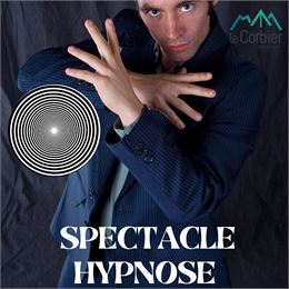 Ressourcez-vous : Spectacle d'hypnose avec Pierre_Le Corbier