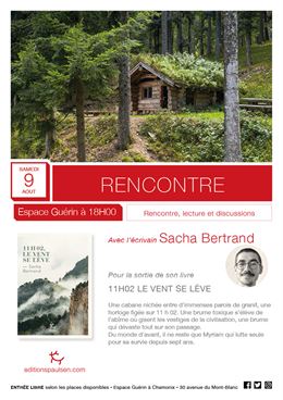 Rencontre avec l'auteur Sacha Bertrand pour 11h02 le vent se lève_Chamonix-Mont-Blanc
