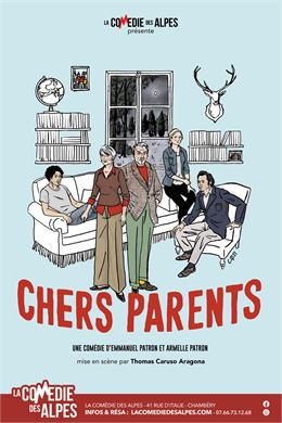 Chers Parents - Comédie des Alpes