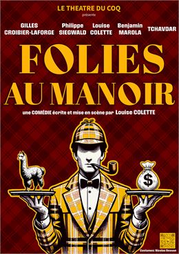 Folies au Manoir - Théâtre du Coq