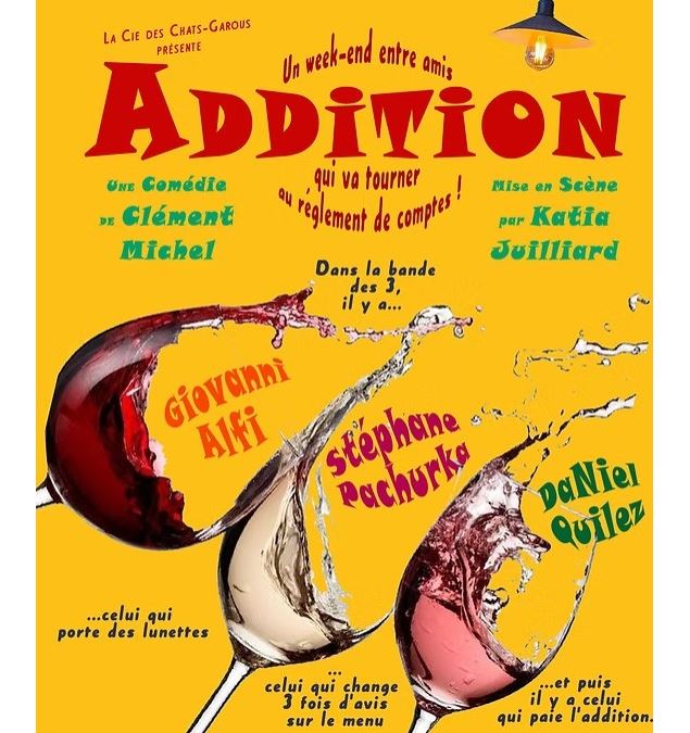 Addition - Pièce de théâtre - Compagnie les Chats garous