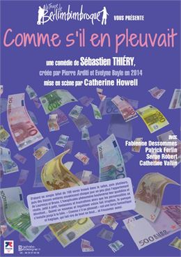 Comme s'il en pleuvait - Pièce de théâtre - La troupe de Berlimbimbroque