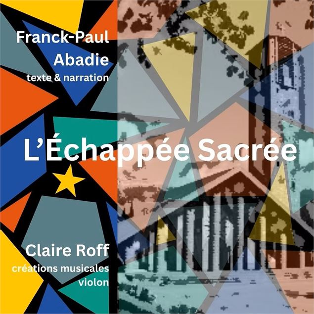 Concert et narration - L'échapée Sacrée_Passy - Forum d'Assy