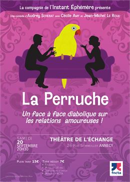 Théâtre : La Perruche_Annecy - L'Instant ephémère